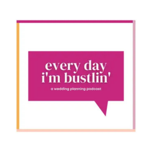 Logo for the Every Day I'm Bustlin podcast. The logo shows the words, "every day I'm bustlin, a wedding planning podcast" in white, inside a pink speech bubble.