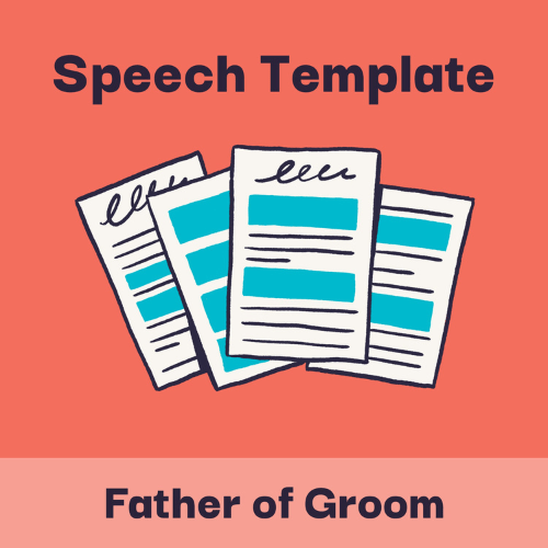 Illustration with headline text that says, "Speech template for a father of the groom speech,” and shows a simple drawing of a fill-in-the-blank speech template to be used to write a father of the groom speech.