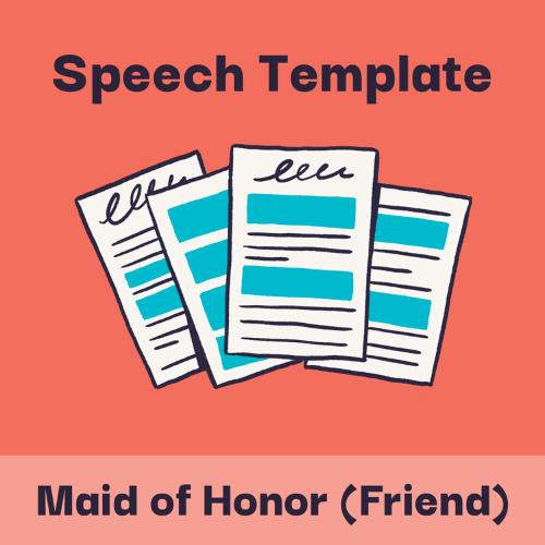Illustration with headline text that says, "Speech template for a maid of honor speech,” and shows a simple drawing of a fill-in-the-blank speech template to be used to write a funny maid of honor speech for your best friend.