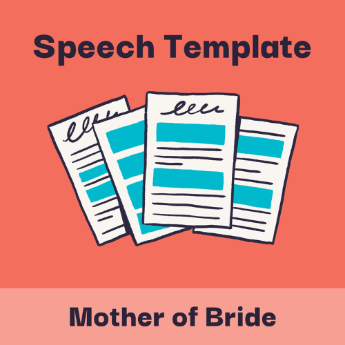 Illustration with headline text that says, "Speech template for a mother of the bride speech,” and shows a simple drawing of a fill-in-the-blank speech template to be used to write a heartfelt and funny mother of the bride speech.