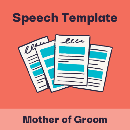 Illustration with headline text that says, "Speech template for a mother of the groom speech,” and shows a simple drawing of a fill-in-the-blank speech template to be used to write a heartfelt and funny mother of the groom speech.
