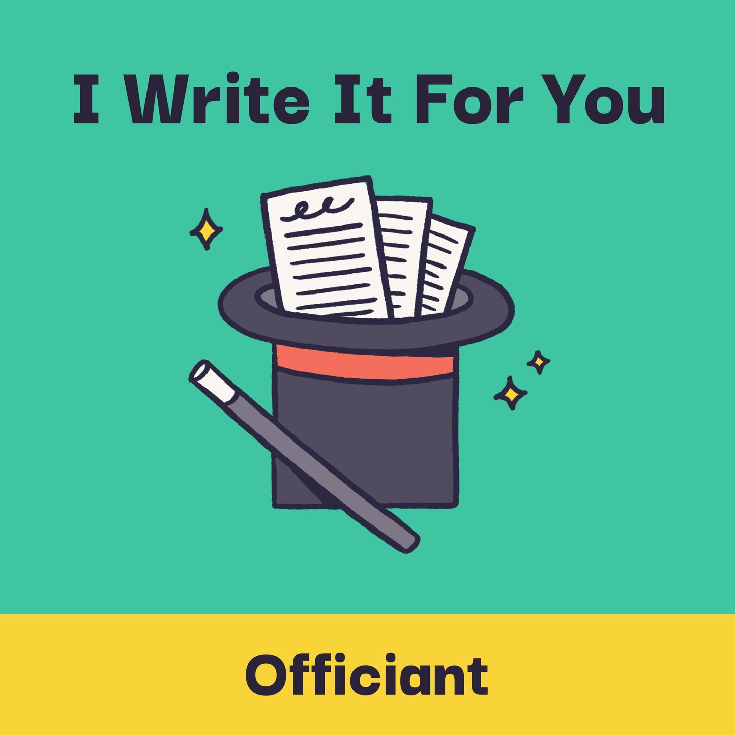 I Write It For You: Officiant