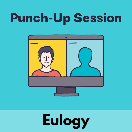 Illustration with headline text that says, “eulogy speech punch-up session,” and shows an illustration of a computer displaying a two-person Zoom session. On the left side of the Zoom is a smiling woman with short, dark hair. On the right is the outline of a person, suggesting the viewer might become that person.